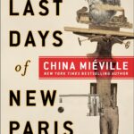 The Last Days of New Paris