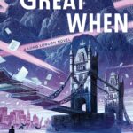 The Great When by Alan Moore